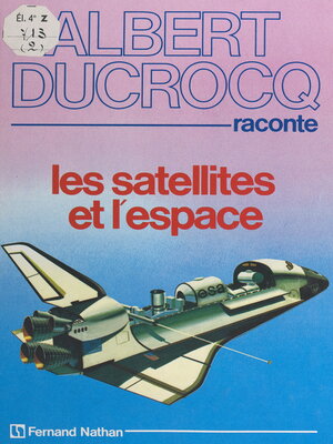 cover image of Les satellites et l'espace